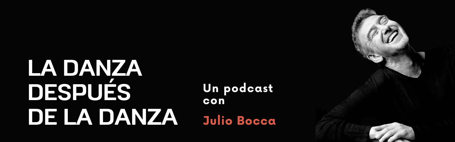 La danza después de la danza un podcast de Julio Bocca